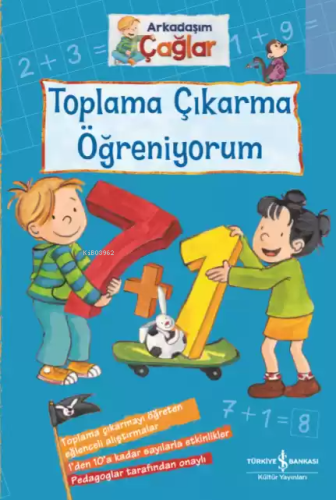 Toplama Çıkarma Öğreniyorum - Arkadaşım Çağlar | Brigitte Paul | Türki