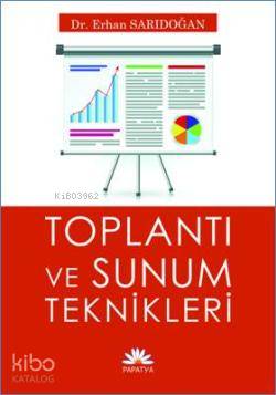 Toplantı ve Sunum Teknikleri | Erhan Sarıdoğan | Papatya Bilim