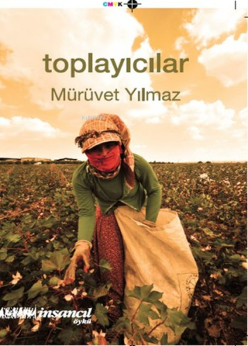 Toplayıcılar | Mürüvet Yılmaz | İnsancıl Yayınları