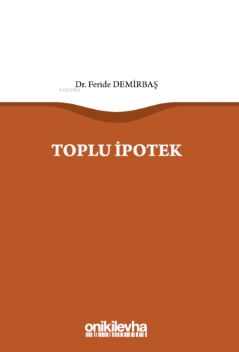 Toplu İpotek | Feride Demirbaş | On İki Levha Yayıncılık