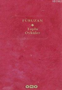 Toplu Öyküler | Füruzan | Yapı Kredi Yayınları ( YKY )