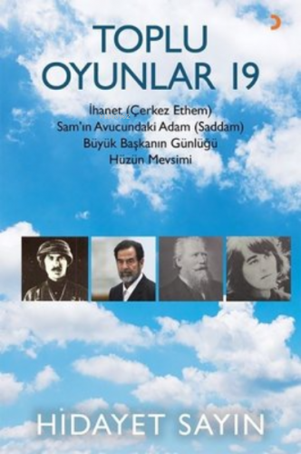 Toplu Oyunlar 19 ;İhanet (Çerkez Ethem) Sam’ın Avucundaki Adam (Saddam