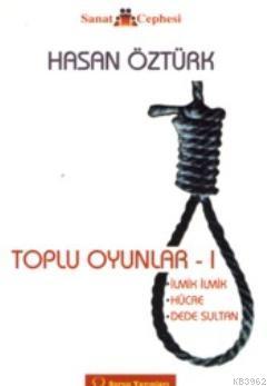 Toplu Oyunlar 1 | Hasan Öztürk | Sorun yayınları