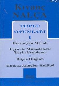 Toplu Oyunları 1; Dermeyan Masalı - Eşya İle Münasebeti Tayin Problemi