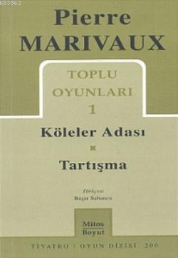 Toplu Oyunları 1; Köleler Adası - Tartışma | Pierre Marivaux | Mitos B