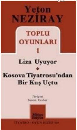 Toplu Oyunları 1 Liza Uyuyor - Kosova Tiyatrosu'ndan Bir Kuş Uçtu | Ye