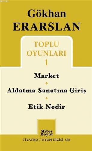 Toplu Oyunları 1; Market - Aldatma Sanatına Giriş - Etik Nedir | Gökha