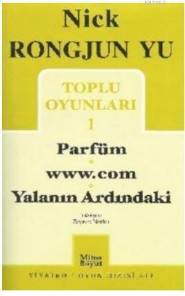 Toplu Oyunları 1 Parfüm - www.com - Yalanın Ardındaki | Nick Rongjun Y