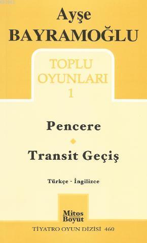 Toplu Oyunları 1 | Ayşe Bayramoğlu | Mitos Boyut Yayınları