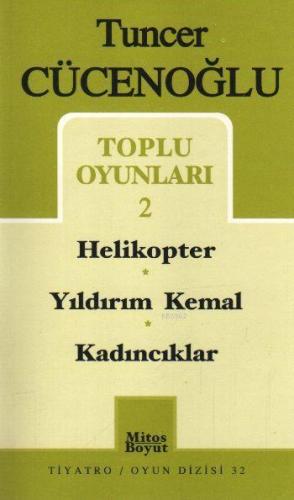 Toplu Oyunları-2 Helikopter / Yıldırım Kemal / Kadıncıklar | Tuncer Cü