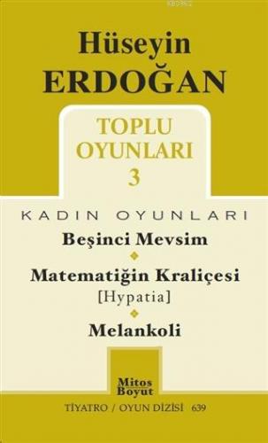 Toplu Oyunları - 3 Kadın Oyunları; Beşinci Mevsim - Matematiğin Kraliç