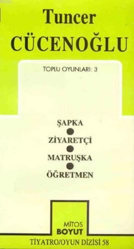 Toplu Oyunları 3 Şapka / Ziyaretçi / Öğretmen | Tuncer Cücenoğlu | Mit