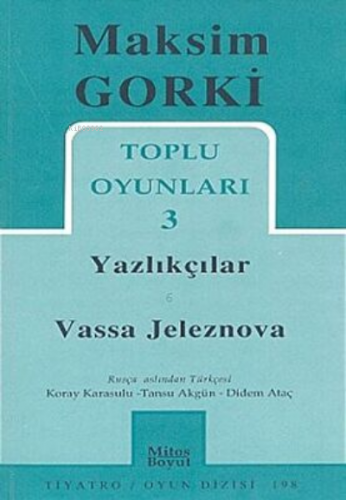 Toplu Oyunları 3 - Yazlıkçılar - Vassa Jeleznova | Maksim Gorki | Mito