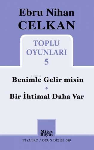 Toplu Oyunları -5 | Ebru Nihan Celkan | Mitos Boyut Yayınları