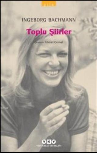 Toplu Şiirler | Ingeborg Bachmann | Yapı Kredi Yayınları ( YKY )