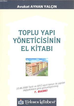 Toplu Yapı Yöneticisinin El Kitabı | Ayhan Yalçın | Türkmen Kitabevi