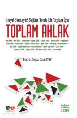 Toplum Ahlak; Sosyal Sermayesi Sağlam Temiz Bir Toplum İçin | Coşkun C