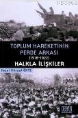 Toplum Hareketinin Perde Arkası; 19181922 Halkla İlişkiler | Sezai Kür