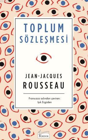 Toplum Sözleşmesi ( Bez Ciltli ) | Jean Jacques Rousseau | Koridor Yay