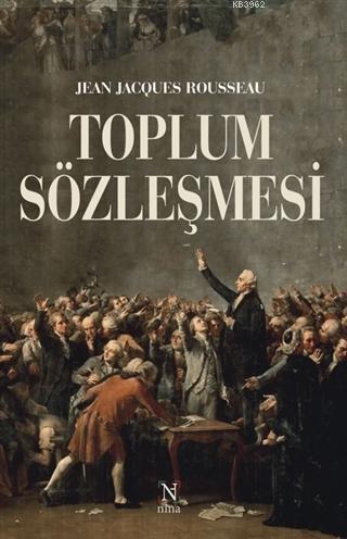 Toplum Sözleşmesi | Jean Jacques Rouesseau | Nina Yayınları