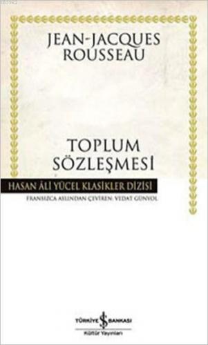 Toplum Sözleşmesi | Jean Jacques Rousseau | Türkiye İş Bankası Kültür 