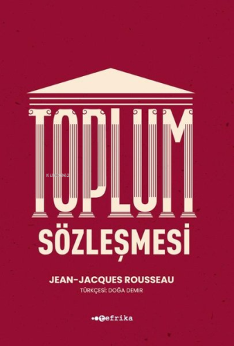 Toplum Sözleşmesi | Jean - Jacques Rousseau | Tefrika Yayınları