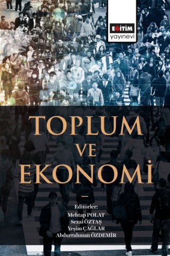 Toplum Ve Ekonomi | Abdurrahman Özdemir | Eğitim Yayınevi