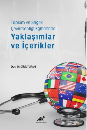 Toplum ve Sağlık Çevirmenliği Eğitiminde Yaklaşımlar ve İçerikler | Di