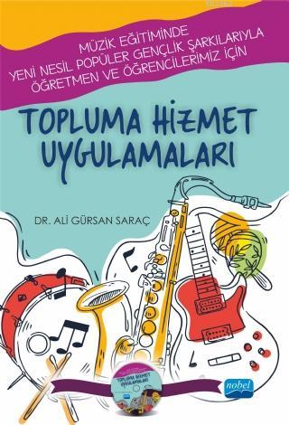 Topluma Hizmet Uygulamarı; Müzik Eğitiminde Yeni Nesil Popüler Gençlik