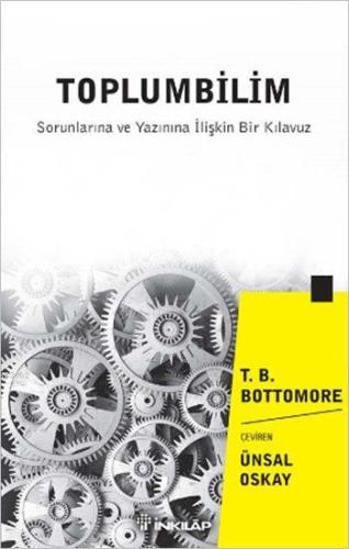 ToplumBilim; Sorunlara ve Yazınına İlişkin Bir Klavuz | Tom Bottomore 