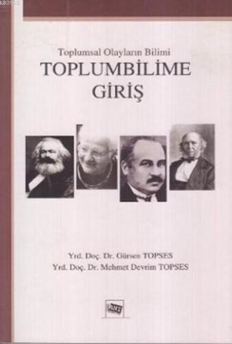 Toplumbilime Giriş; Toplumsal Olayların Bilimi | Gürsen Topses | Anı Y