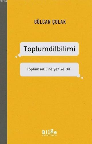 Toplumdilbilimi Toplumsal Cinsiyet ve Dil | Gülcan Çolak | Bilge Kültü