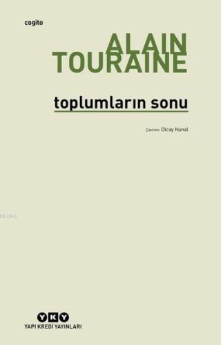 Toplumların Sonu | Alain Touraine | Yapı Kredi Yayınları ( YKY )