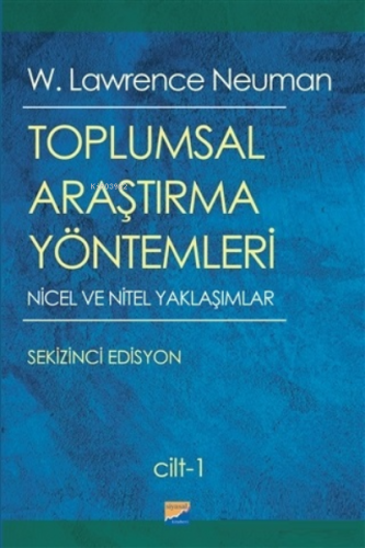 Toplumsal Araştırma Yöntemleri (2 Cilt Takım) ;Nicel ve Nitel Yaklaşım