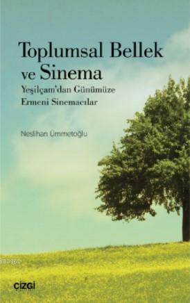 Toplumsal Bellek Sinema (Yeşilçam'dan Günümüze Ermeni Sinemacılar) | N