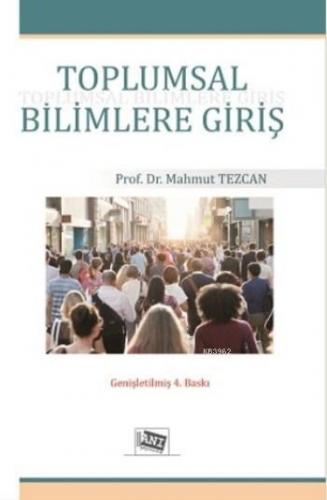 Toplumsal Bilimlere Giriş | Mahmut Tezcan | Anı Yayıncılık