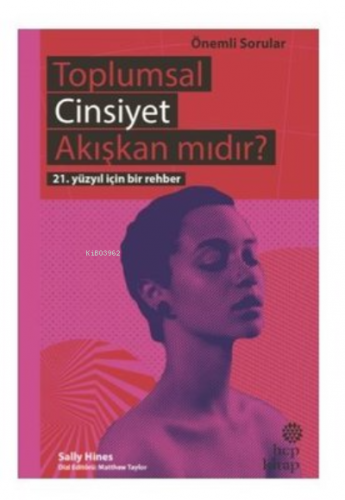 Toplumsal Cinsiyet Akışkan mıdır? ;21. Yüzyıl İçin Bir Rehber | Sally 