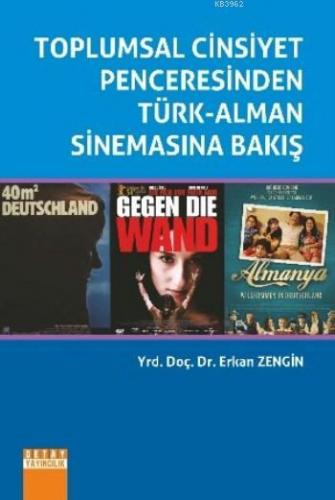 Toplumsal Cinsiyet Penceresinden Türk Alman Sinemasına Bakış | Erkan Z