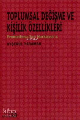 Toplumsal Değişme ve Kişilik Özellikleri | Ayşegül Yaraman | Bağlam Ya