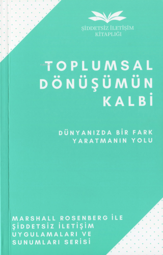 Toplumsal Dönüşümün Kalbi;Dünyanızda Bir Fark Yaratmanın Yolu... | Mar