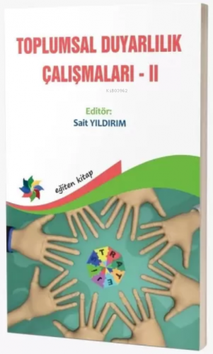 Toplumsal Duyarlılık Çalışmaları 2 | Sait Yıldırım | Eğiten Kitap