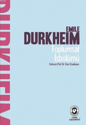 Toplumsal İşbölümü | Emile Durkheim | Cem Yayınevi