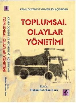 Toplumsal Olaylar Yönetimi | Bekir Koç | Efil Yayınevi