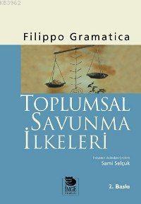 Toplumsal Savunma İlkeleri | Filippo Gramatica | İmge Kitabevi Yayınla