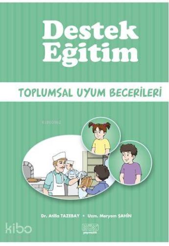 Toplumsal Uyum Becerileri | Atilla Tazebay | Kök Yayıncılık