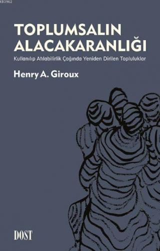 Toplumsalın Alacakaranlığı; Kullanılıp Atılabilirlik Çağında Yeniden D