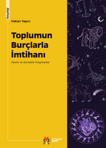 Toplumun Burçlarla İmtihanı;Teorik ve Gündelik Fragmanlar | Hakan Yapı