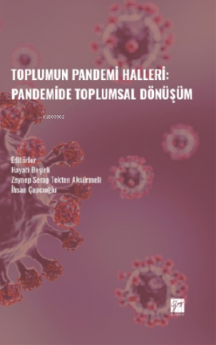 Toplumun Pandemi Halleri: Pandemide Toplumsal Dönüşüm | Hayati Beşirli