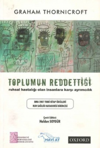 Toplumun Reddettiği: Ruhsal Hastalığı Olan İnsanla | Graham Thornicrof