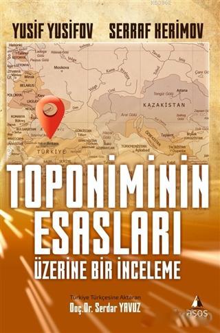 Toponiminin Esasları Üzerine Bir İnceleme | Yusif Yusifov | Asos Yayın